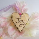 Hanging Wood Heart - JOY - wood burnt hand crafted with Love